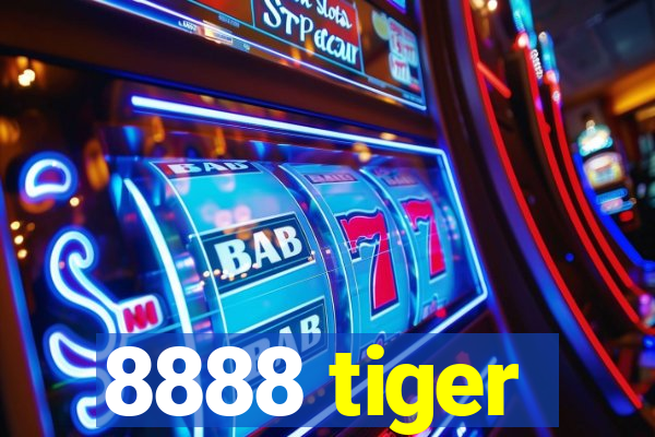 8888 tiger